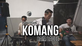 Komang - Raim Laode Cover Valdiandi