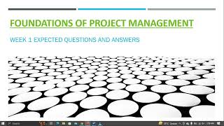 Answers  for week 1  Foundations of Project Management/coursera (expected question & answers)