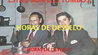 Video thumbnail of "HORAS DE DESVELO-LOS YUMBOS"