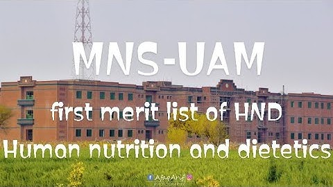 first merit list of HND || MNS-UAM 2021
