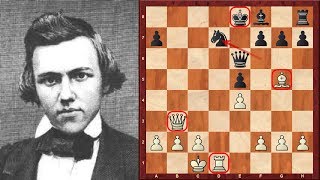 Outrageous Chess Sacrifices and Tactics: Paul Morphy's Top Eight Chess Sacrifices of all time!