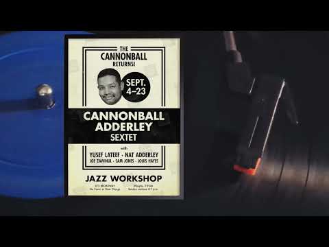 Uncle Michaels Favorite Jazz Tunes- Cannonball Adderley  "JUMPFORJOY"  1958