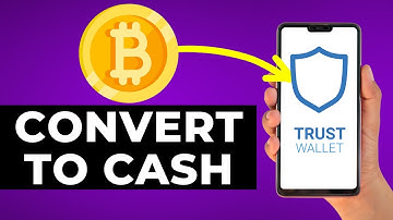 How to Convert Bitcoin to Cash on Trust Wallet (Step by Step)