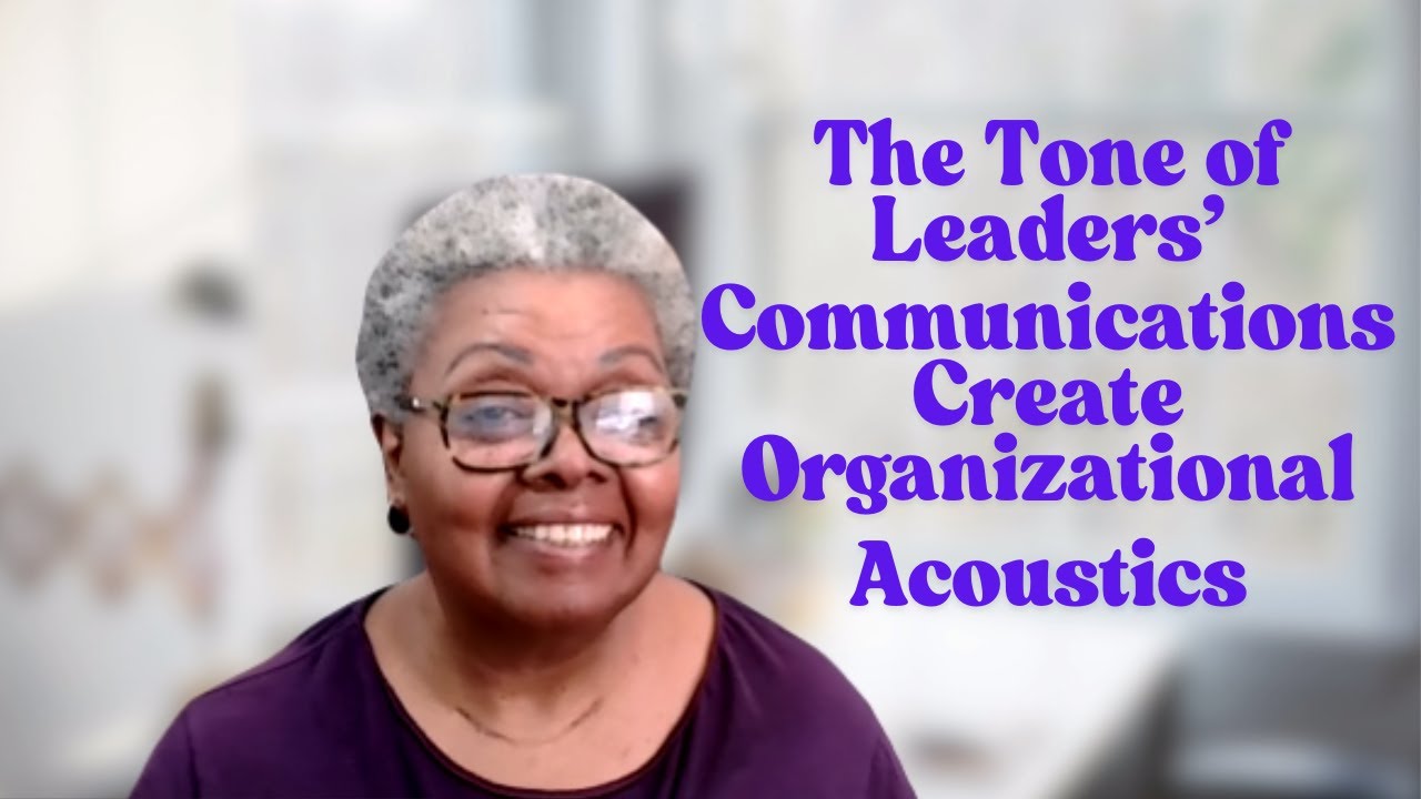 deniselyndelle Shares the Weekly Leadership Wrap-up: Tone Creates Organizational Acoustic Signature