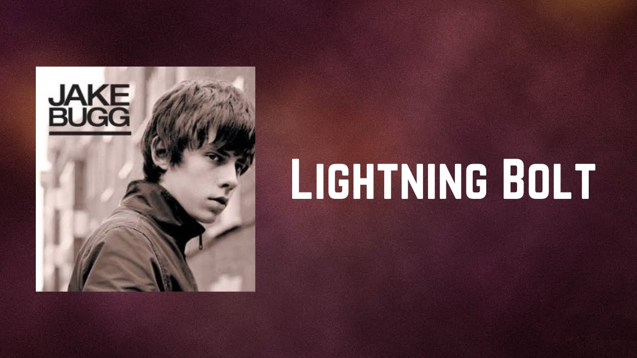 Jake Bugg Lightning Bolt (Lyrics) YouTube