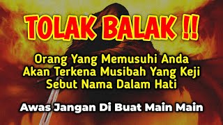 Tolak Balakorang Yang Memusuhi Anda Akan Tertimpa Musibah Awas Jangan Di Buat Main - Main