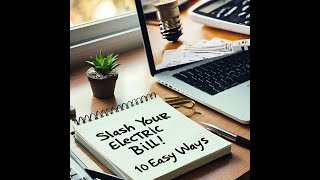 Top 10 Easy Ways to Slash Your Electric Bill - GreenTechHacks