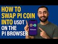 PI NETWORK  How To Swap Pi Coin Into USDT on pi browser