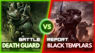 Full 11th Edition Death Guard vs Black Templars Competitive Battle Report - Revolting Retribution! Update