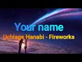 Your Name AMV Fireworks Uchiage Hanabi