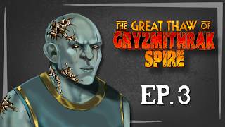 Swol from Studies | The Great Thaw of Gryzmithrak Spire Ep. 3 FINALE* | Draw Steel Actual Play