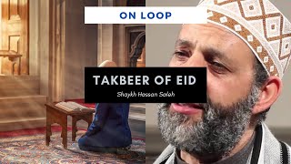 Takbeer of Eid تكبيرات العيد - On Loop (2 HOURS) | Shaykh Hassan Saleh