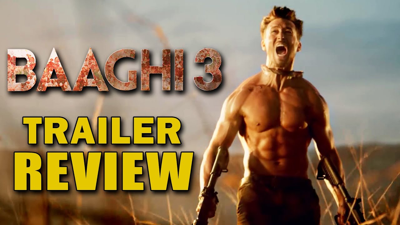 Baaghi Trailer Review Tiger Shroff Shraddha Riteish Sajid