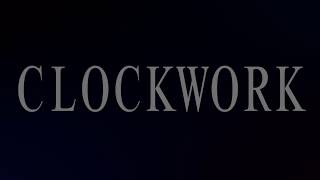 Clockwork | 2019 | Trailer #1