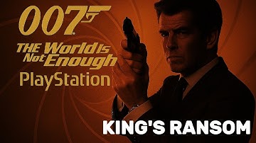 The World Is Not Enough – Mission 2: King