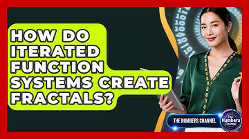 How Do Iterated Function Systems Create Fractals? - The Numbers Channel