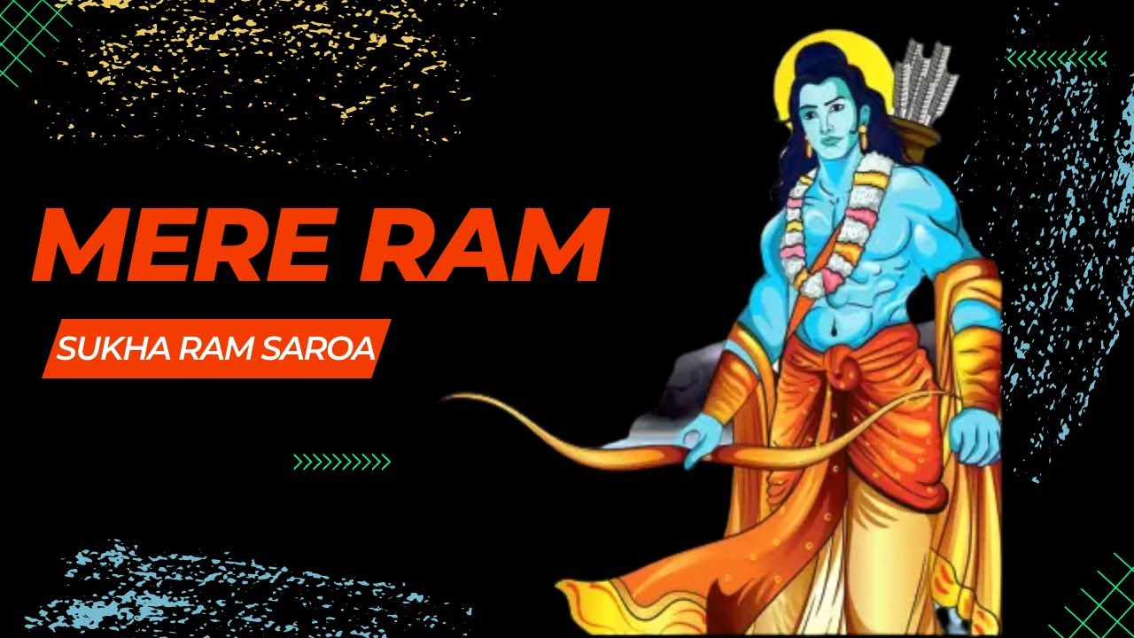 Mere Ram Siyaram Jai Ram   By Sukha Ram Saroa