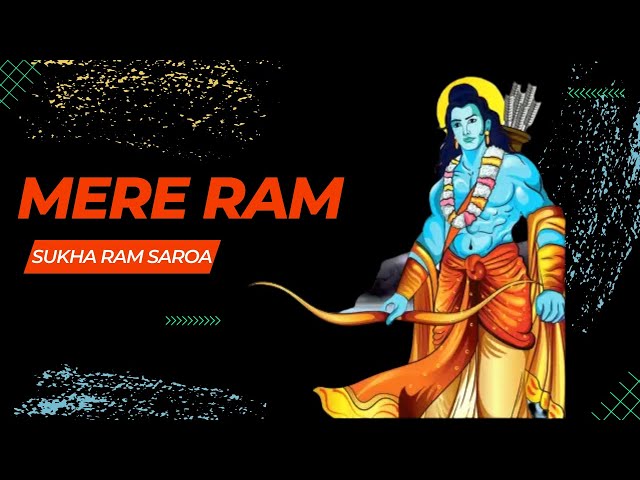 Mere Ram Siyaram Jai Ram --By Sukha Ram Saroa class=