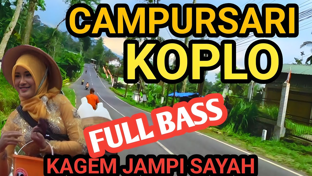 1 JAM NONSTOP CAMPURSARI KOPLO FULL BASS - CAMPURSARI JAWA PALING OKE 2025 - LEMBUT BASS EMPUK 