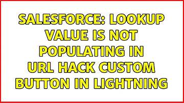 Salesforce: Lookup value is not populating in url hack custom button in lightning
