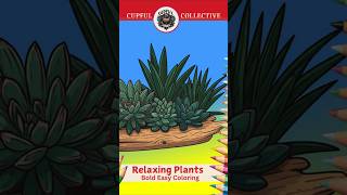 Relaxing Plants Bold Easy Coloring by Cupful Collective