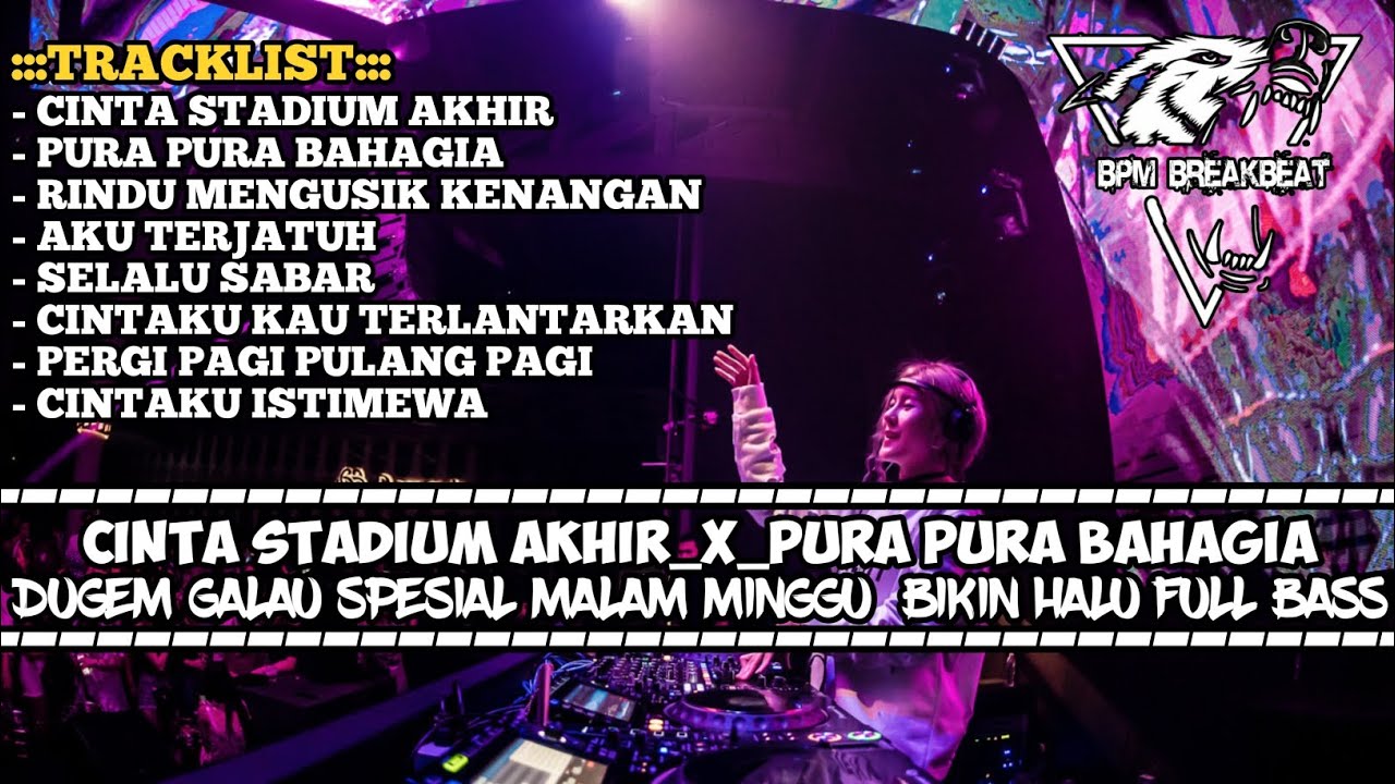 DJ CINTA STADIUM AKHIR BREAKBEAT TERBARU 2025 | DUGEM BREAKBEAT GALAU SPESIAL MALAM MINGGU FULL BASS