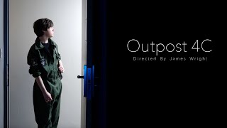 Outpost 4C | Sci-Fi Short Film