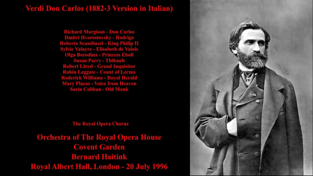 Verdi Don Carlos (1882-3 Version in Italian) - Royal Opera House