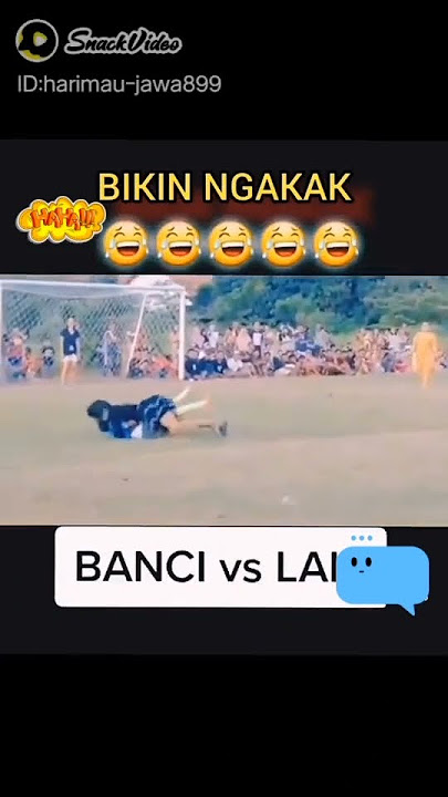 banci lucu klo main bola