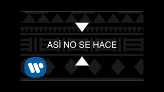 Piso 21 - Así No Se Hace (Lyric Video Oficial)