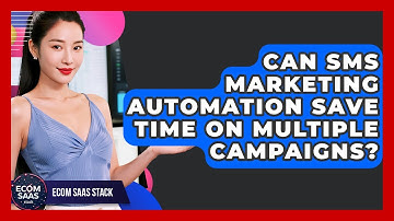 Can SMS Marketing Automation Save Time On Multiple Campaigns? - Ecom SaaS Stack