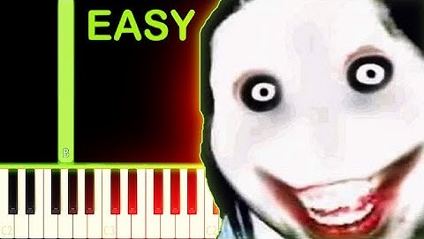 JEFF THE KILLER THEME - EASY Piano Tutorial
