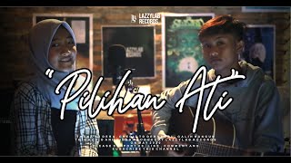 PILIHAN ATI - DERRADRU Ft Galih Bangun (Cover by Dera & Bryan)