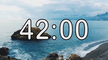 42 minute timer with Calm and Soft Music and sea wave cinematic background