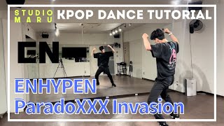 ENHYPEN - ParadoXXX Invasion ダンスレクチャー｜KPOP Dance Tutorial｜Dance Studio MARU (Macken)