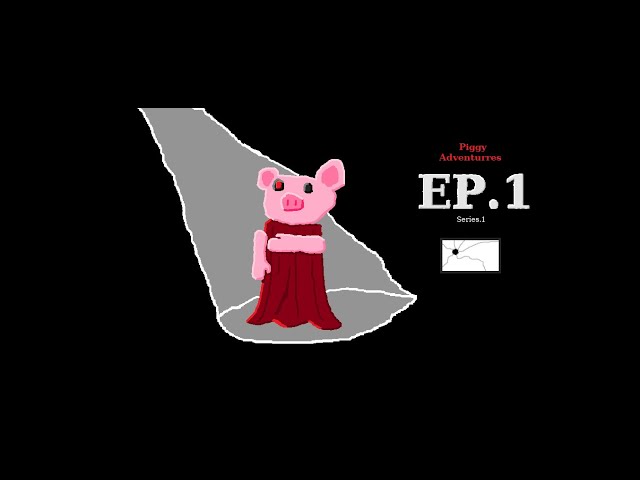 Piggy Adventures EP 1 class=