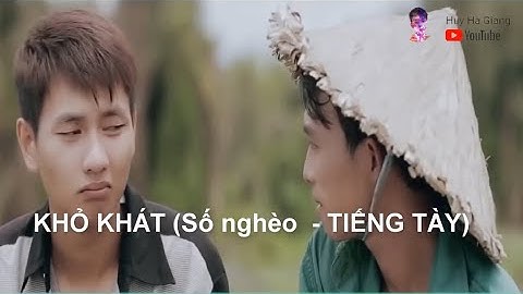 HÁT TIẾNG TÀY Số Nghèo #huyhàgiang #tàyhàgiang #háttiếngtày