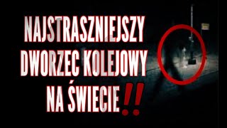 NAJSTRASZNIEJSZY DWORZEC KOLEJOWY NA ŚWIECIE!