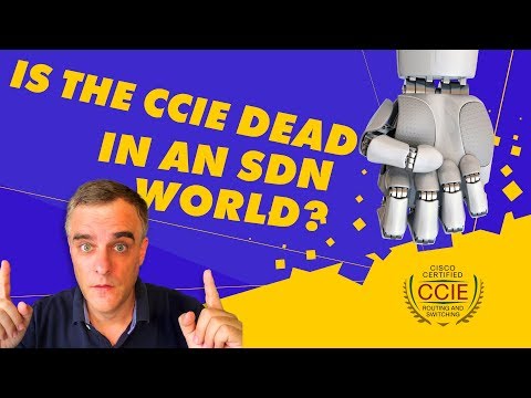 The CCIE is dead in an SDN world! Right?