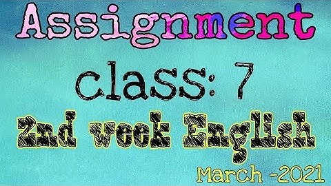 Class 7 assignment English/সপ্তম শ্রেণীর অ্যাসাইনমেন্ট ২য় সপ্তাহ ইংরেজী/মার্চ 2021#Class_7