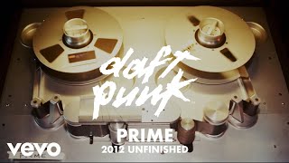 Video voorbeeld van "Daft Punk - Prime (2012 Unfinished) (Official Audio)"