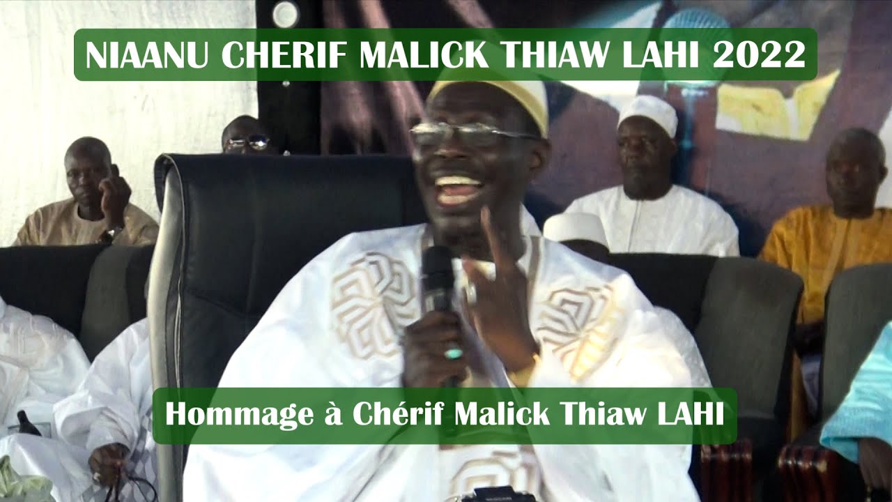 NIAANU CHERIF MALICK THIAW LAHI 2022 : L'Hommage