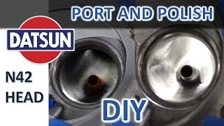 HOW TO Port and Polish an Aluminum N42 Cylinder Head | Datsun 280z Cylinder Head Port and Polish