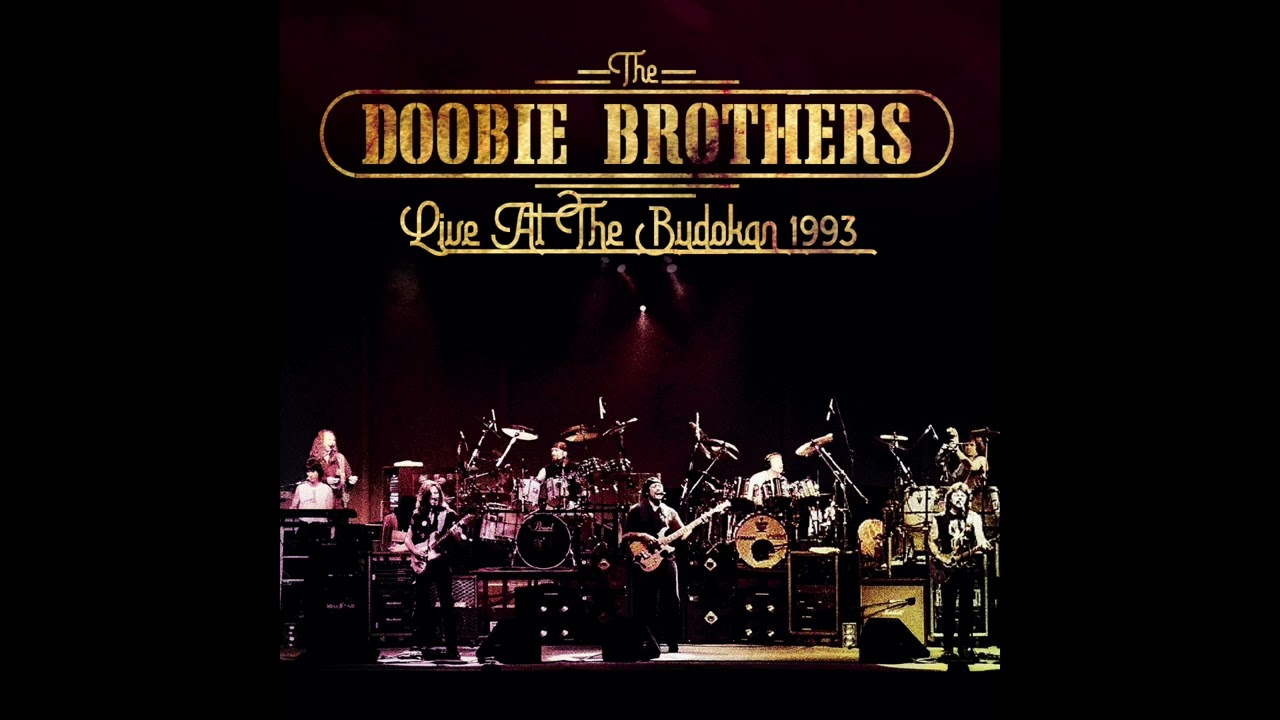 The Doobie Brothers - Echoes of Love (Live At The Budokan 1993 
