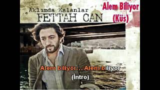 ALEM BİLİYORKÜS FETTAH CAN KARAOKE