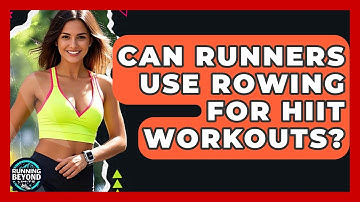 Can Runners Use Rowing For HIIT Workouts? - Running Beyond Limits
