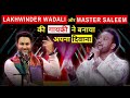 Master saleem  lakhwinder wadali   performance   sufi   voice of punjab