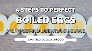 5 steps to PERFECT Boiled Eggs