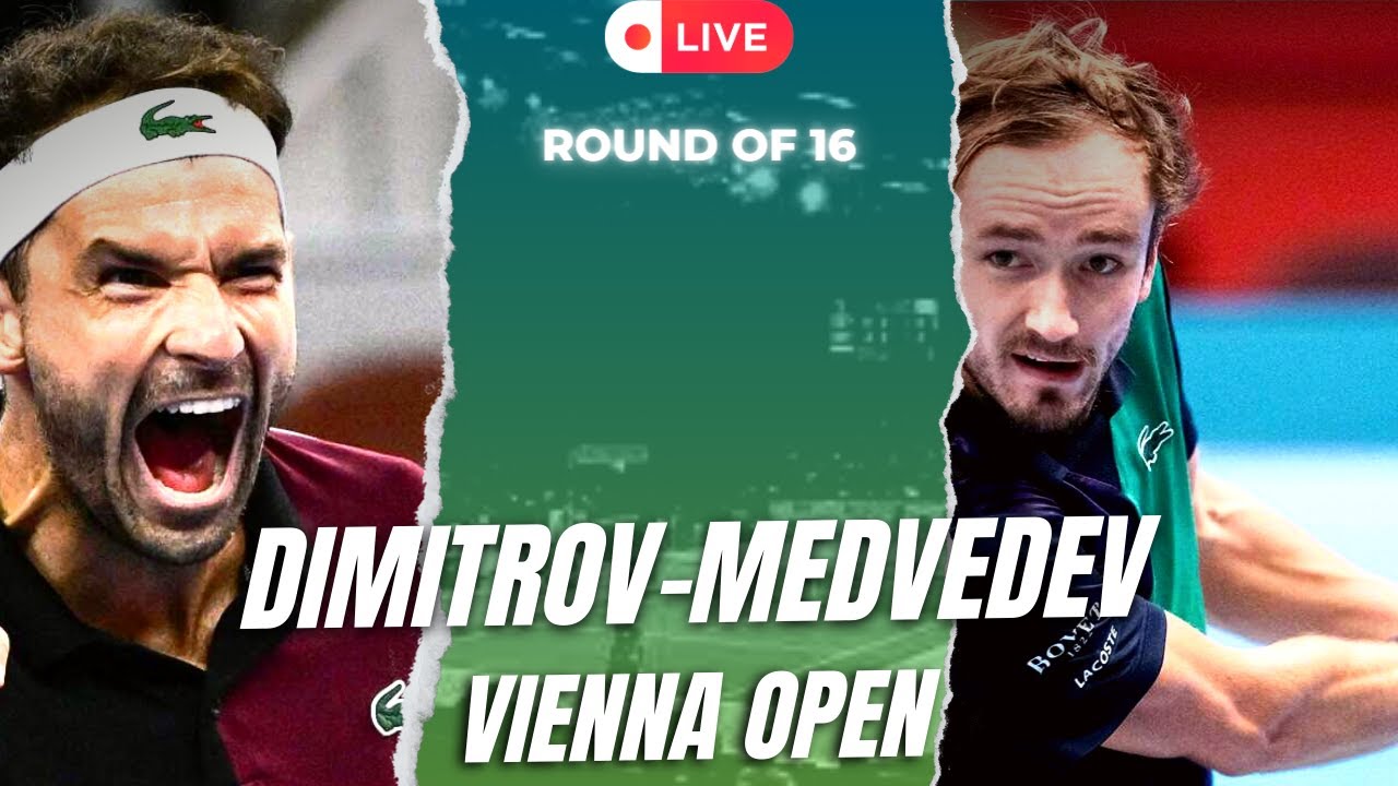 Vienna 2022: Daniil Medvedev vs Grigor Dimitrov preview, head-to