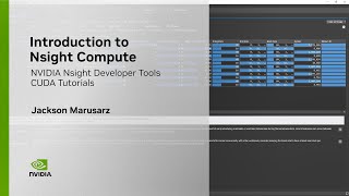 CUDA Developer Tools | Intro to NVIDIA Nsight Compute screenshot 1